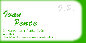 ivan pente business card